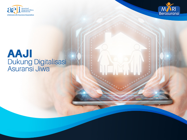 AAJI dukung digitalisasi Asuransi Jiwa 